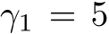  γ1 = 5