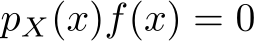  pX(x)f(x) = 0