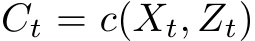  Ct = c(Xt, Zt)