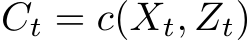  Ct = c(Xt, Zt)