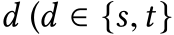  d (d ∈ {s,t}