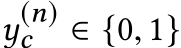  y(n)c ∈ {0, 1}