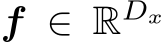 f ∈ RDx