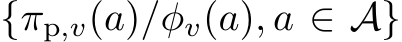  {πp,v(a)/φv(a), a ∈ A}