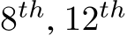 8th, 12th