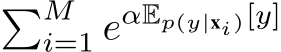 �Mi=1 eαEp(y|xi)[y]