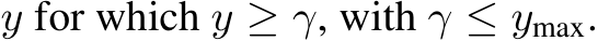  y for which y ≥ γ, with γ ≤ ymax.