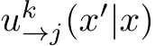  uk→j(x′|x)