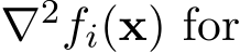  ∇2fi(x) for