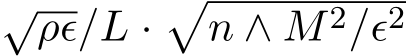 √ρϵ/L ·�n ∧ M2/ϵ2