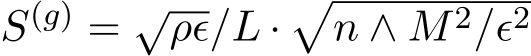  S(g) = √ρϵ/L ·�n ∧ M2/ϵ2