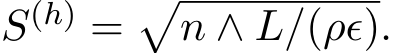  S(h) =�n ∧ L/(ρϵ).