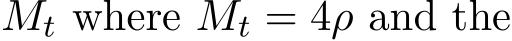  Mt where Mt = 4ρ and the