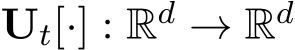  Ut[·] : Rd → Rd 