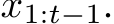  x1:t−1.