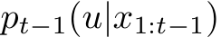 pt−1(u|x1:t−1)