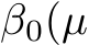  β0(µ