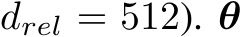  drel = 512). θ