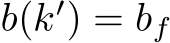  b(k′) = bf