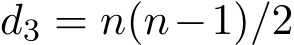  d3 = n(n−1)/2