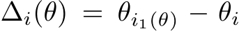  ∆i(θ) = θi1(θ) − θi