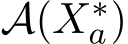  A(X∗a)