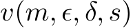  v(m, ϵ, δ, s)