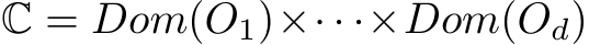  C = Dom(O1)×· · ·×Dom(Od)