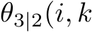 θ3|2(i, k