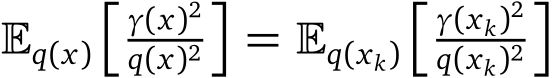  �q(x)�γ(x)2q(x)2�= �q(xk)�γ(xk)2q(xk)2�