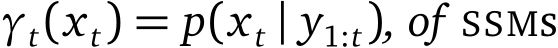  γt(xt) = p(xt | y1:t), of SSMs