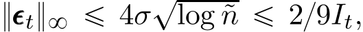  }ǫǫǫt}8 ď 4σ?log ˜n ď 2{9It,