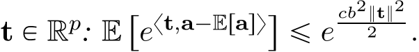  t P Rp: E“ext,a´Erasy‰ď ecb2}t}22 .