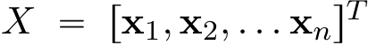  X “ rx1, x2, . . . xnsT 