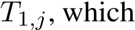  T1,j, which