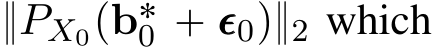  }PX0pb˚0 ` ǫǫǫ0q}2 which