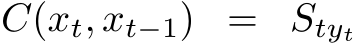  C(xt, xt−1) = Styt