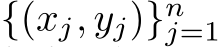  {(xj, yj)}nj=1