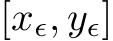  [xϵ, yϵ]