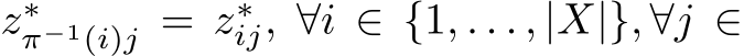  z∗π−1(i)j = z∗ij, ∀i ∈ {1, . . . , |X|}, ∀j ∈