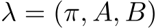 λ = (π, A, B)