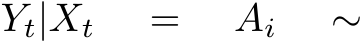 Yt|Xt = Ai ∼