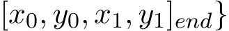 [x0, y0, x1, y1]end}