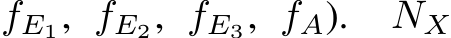 fE1, fE2, fE3, fA). NX