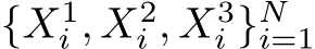  {X1i , X2i , X3i }Ni=1