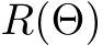  R(Θ)