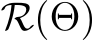  R(�Θ)