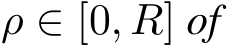  ρ ∈ [0, R] of