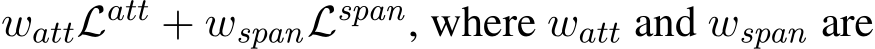 wattLatt + wspanLspan, where watt and wspan are