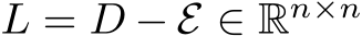 L = D − E ∈ Rn×n